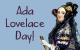 Ada Lovelace Day Ada Lovelace Day