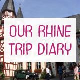 Our Rhine Trip Diary Our Rhine Trip Diary