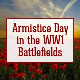 Armistice Day in the WW1 Battlefields Armistice Day in the WW1 Battlefields