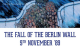 The Fall of the Berlin Wall The Fall of the Berlin Wall